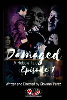 Damaged A Hobo's Tale
