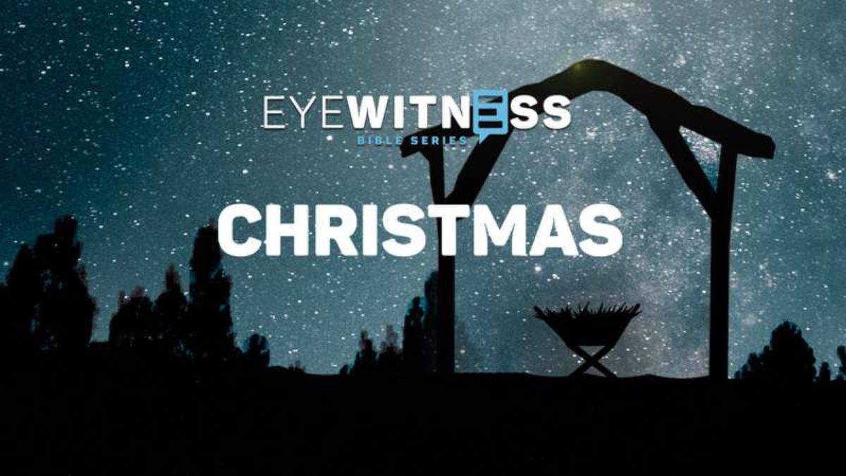 Episode1: Eyewitness Bible Series: Jesus Before Baby Jesus