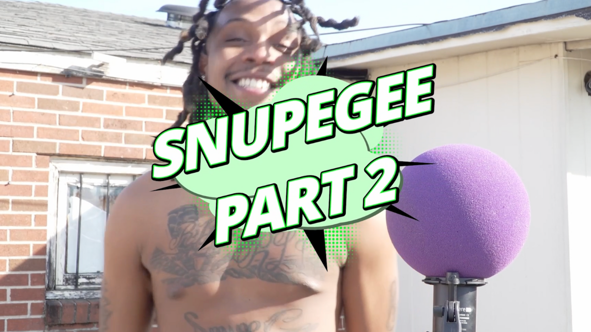 Snupe Gee Part 2