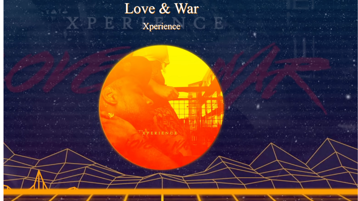 Love & War- Xperience 
