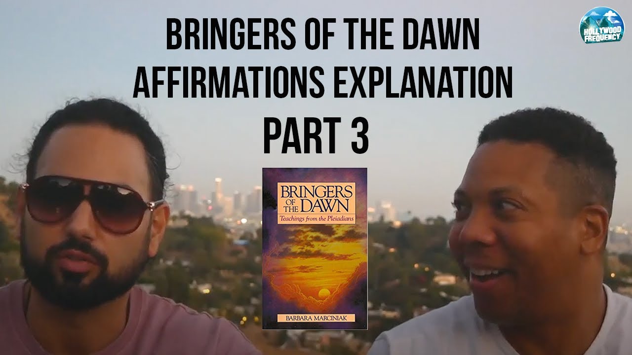 Bringer Of The Dawn Affirmations Explanation Part 3	