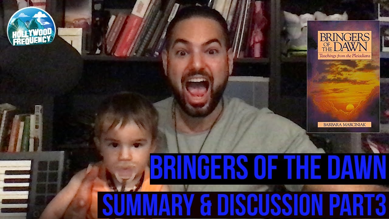 Bringers of the Dawn Summary & Discussion Part 3