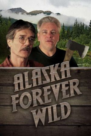 Alaska - Forever Wild