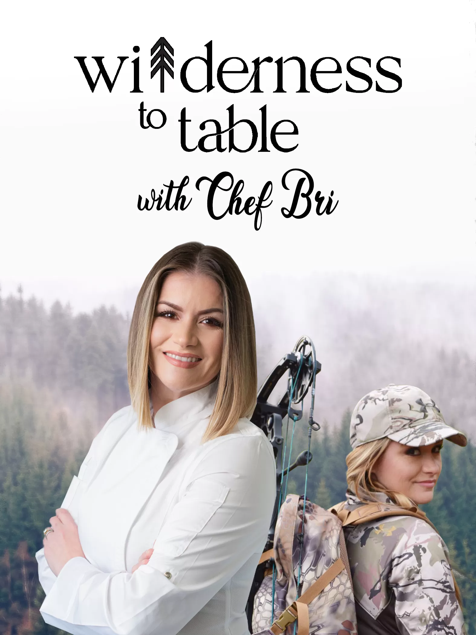 Wilderness to Table with Chef Bri