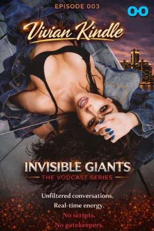 INVISIBLE GIANTS EP 003 VIVIAN KINDLE